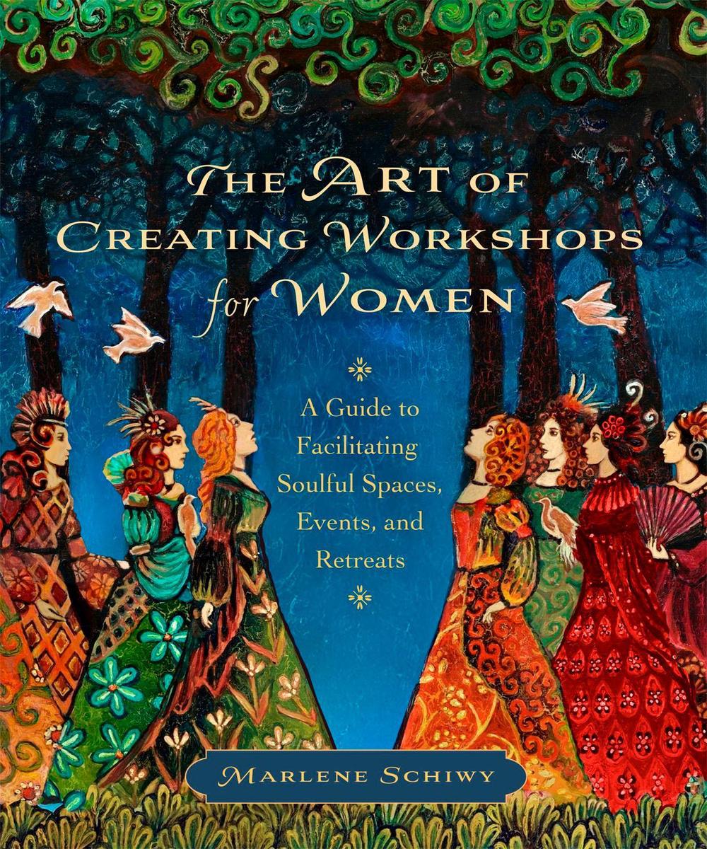 The Art of Creating Workshops for Women, 9781774060254