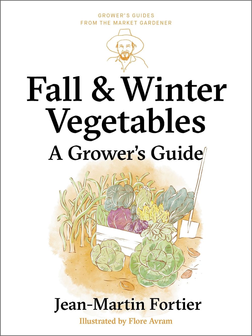 Fall and Winter Vegetables by Jean-Martin Fortier - ISBN: 9781774060261