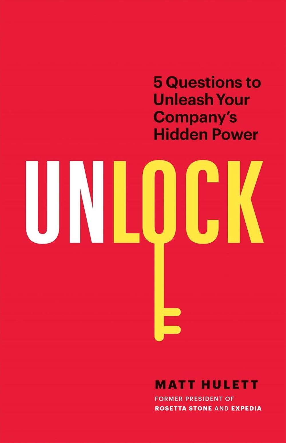 Unlock by Matt Hulett - ISBN: 9781774581544