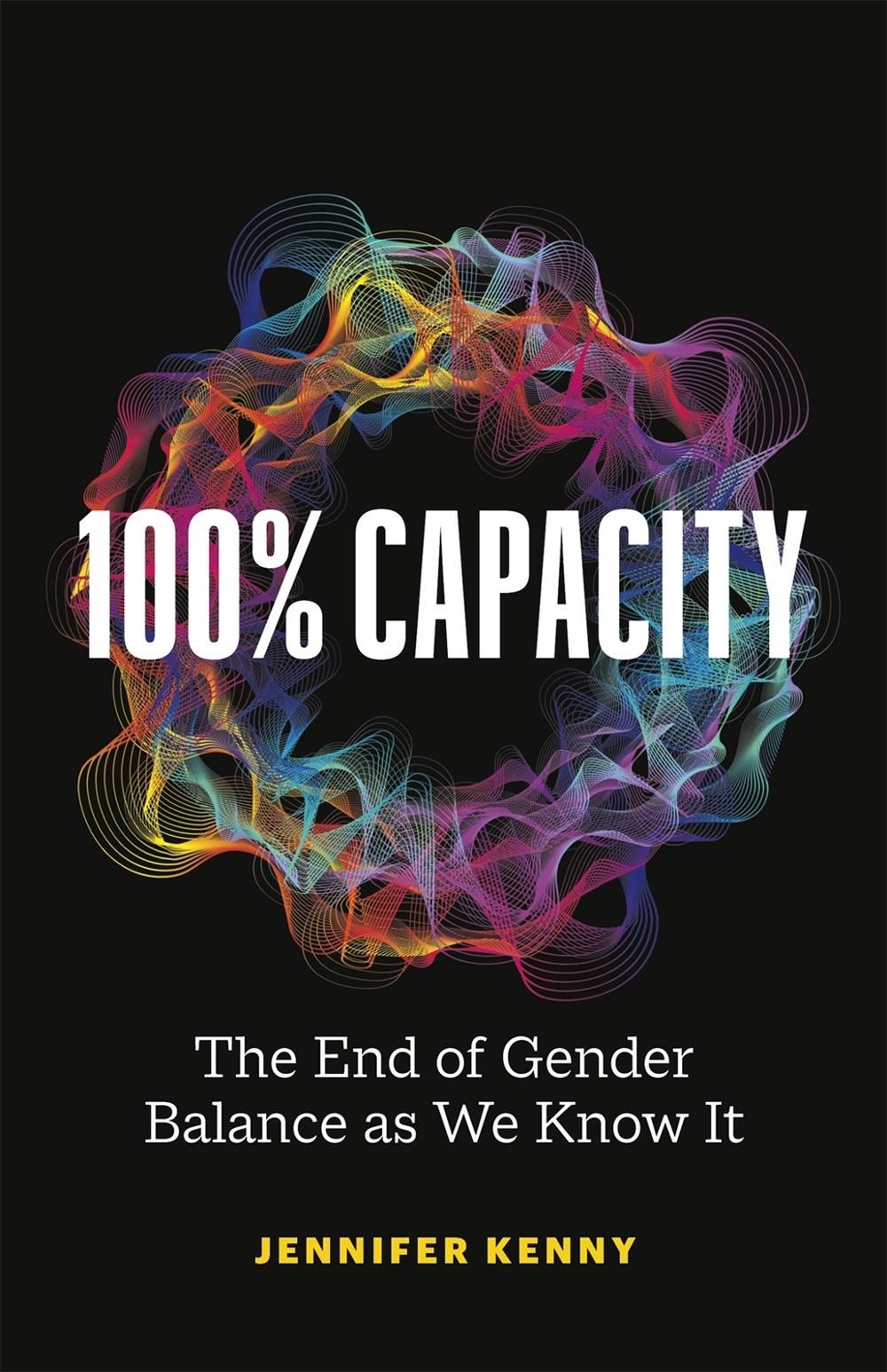 100% Capacity by Jennifer Kenny - ISBN: 9781774583579