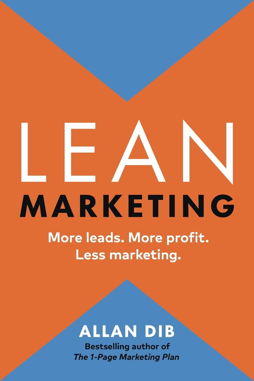 Lean Marketing by Allan Dib - ISBN: 9781774583944