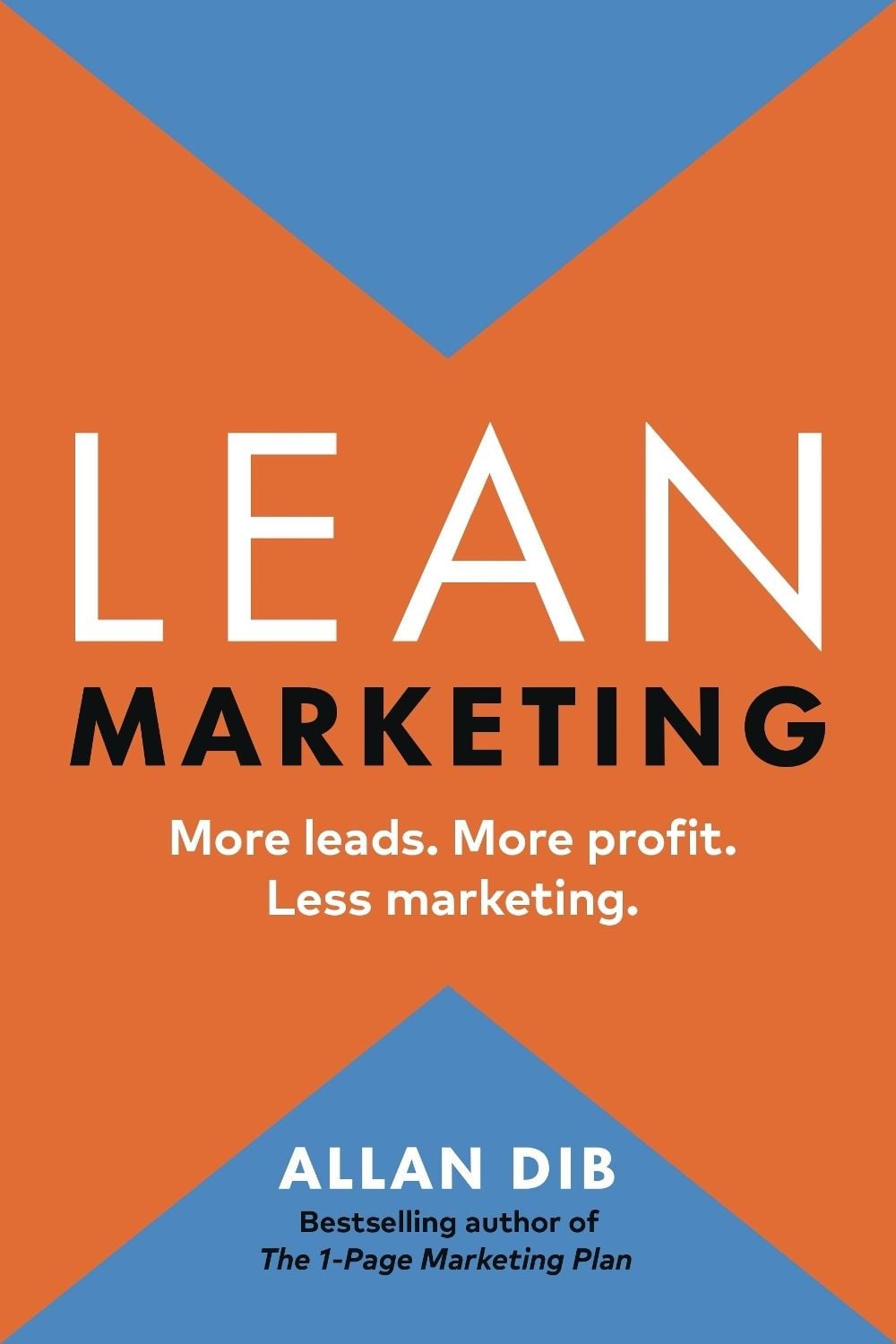 Lean Marketing by Allan Dib - ISBN: 9781774584873