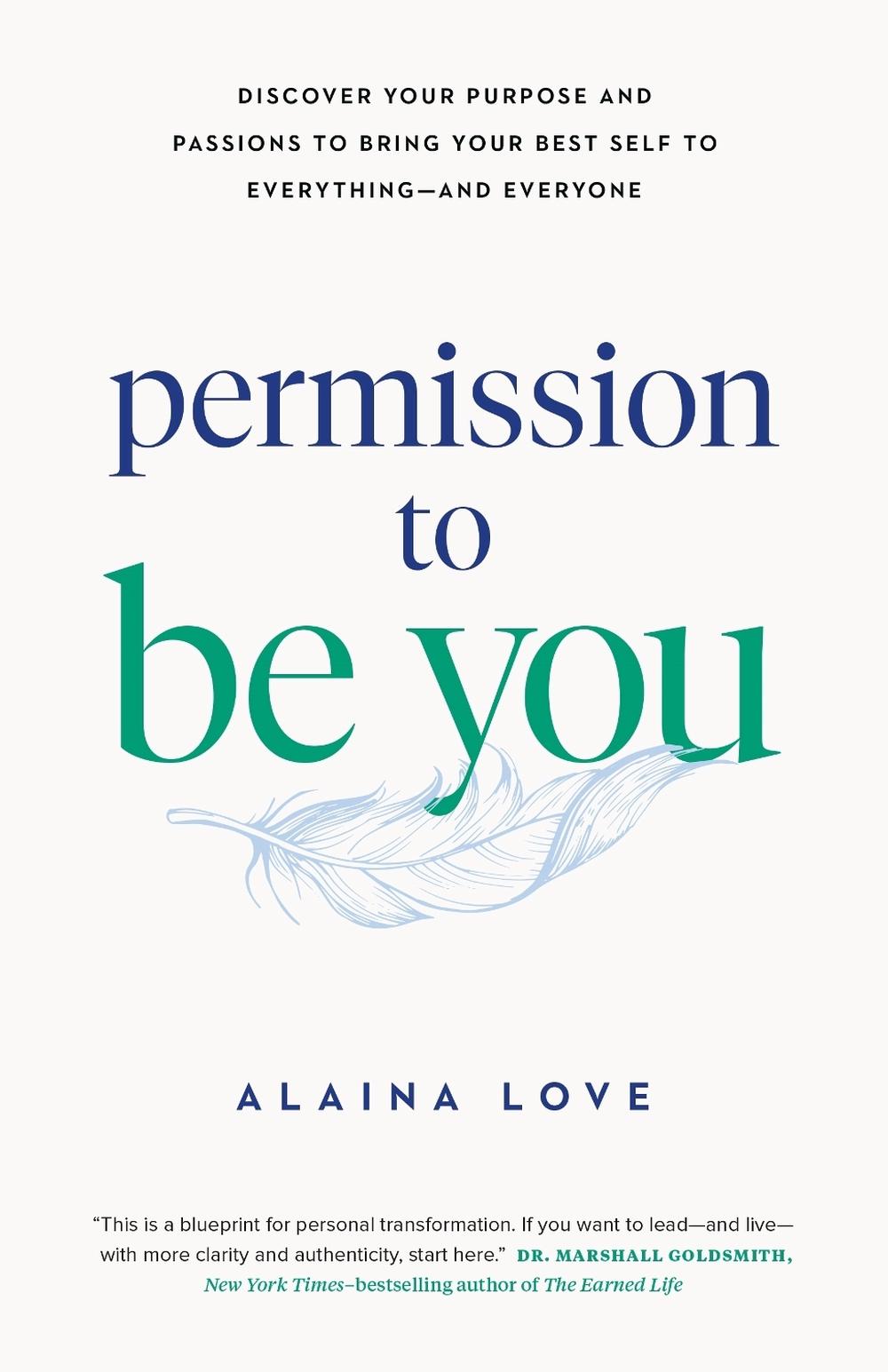Permission to Be You by Alaina Love - ISBN: 9781774586198