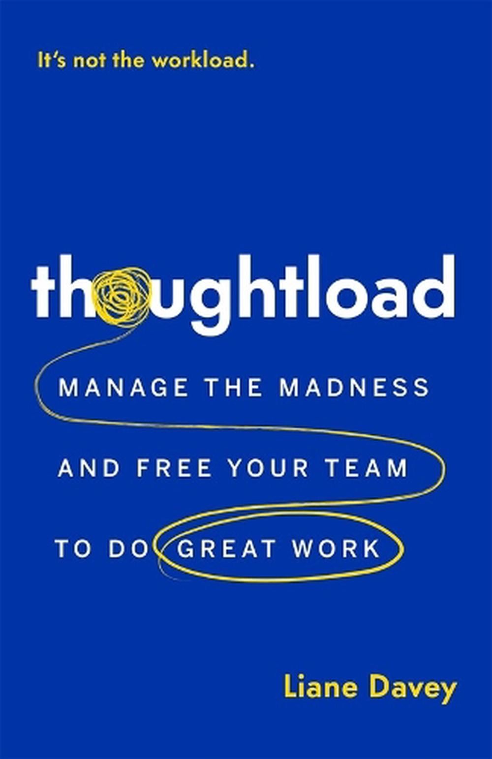 Thoughtload by Liane Davey - ISBN: 9781774586518