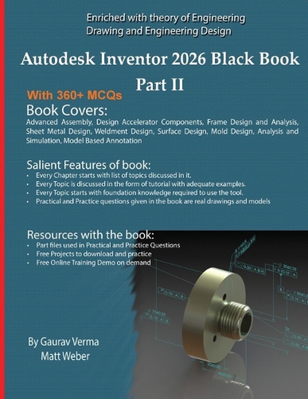 Autodesk Inventor 2026 Black Book Part II by Gaurav Verma, Paperback ...