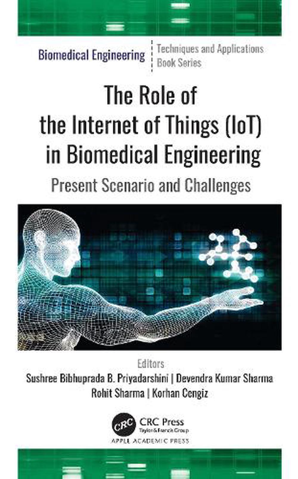 Role of the Internet of Things (iot) in Biomedical Engineering by ...