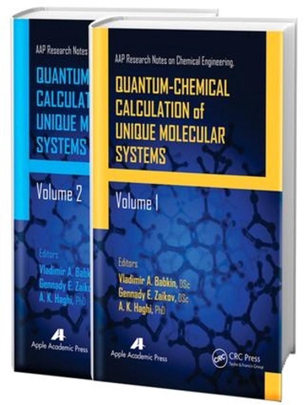 Quantum-Chemical Calculation of Unique Molecular Systems, Two-Volume Set, 9781774633021
