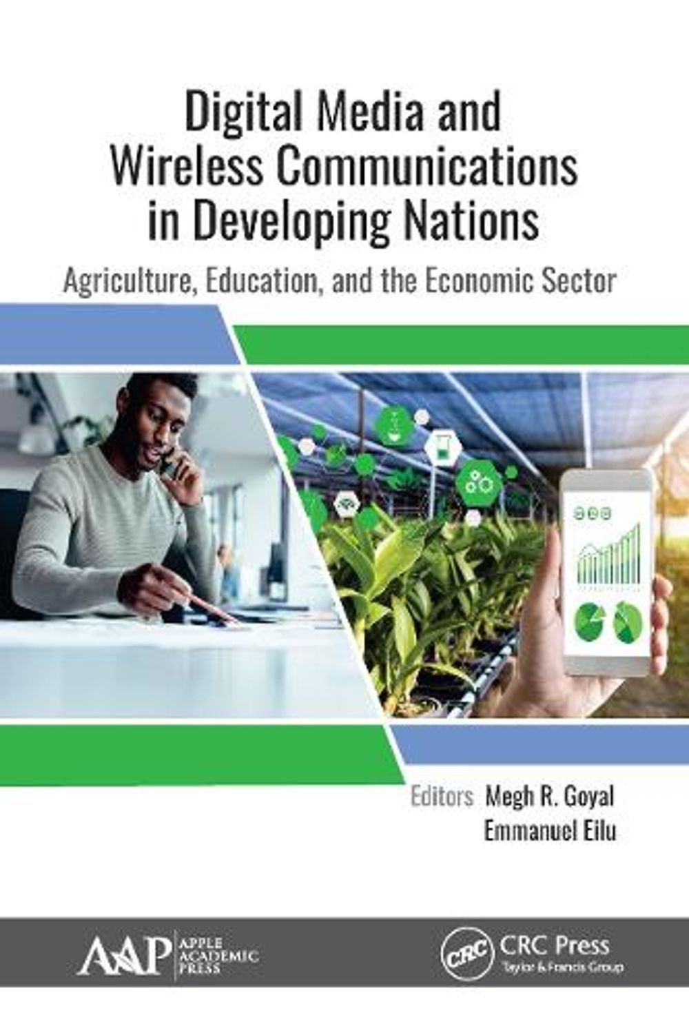 Digital Media and Wireless Communications in Developing Nations by Megh R. Goyal - ISBN: 9781774634615
