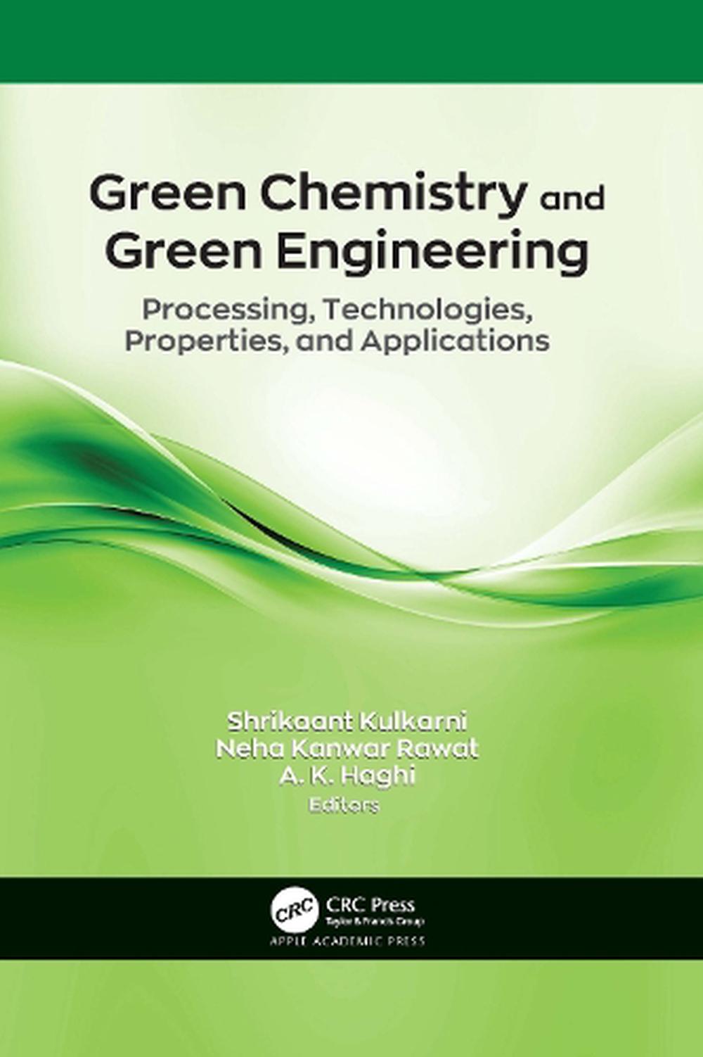 Green Chemistry And Green Engineering By Shrikaant Kulkarni, Paperback ...