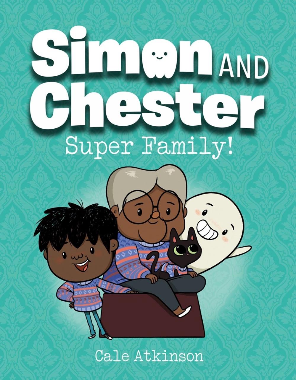 Super Family (Simon and Chester Book #3) by Cale Atkinson - ISBN: 9781774880005