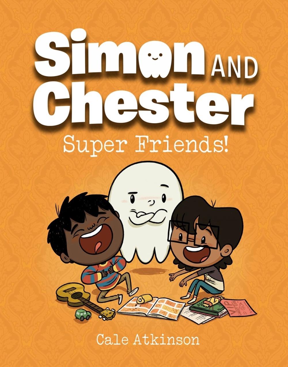 Super Friends (Simon and Chester Book #4) by Cale Atkinson - ISBN: 9781774880012