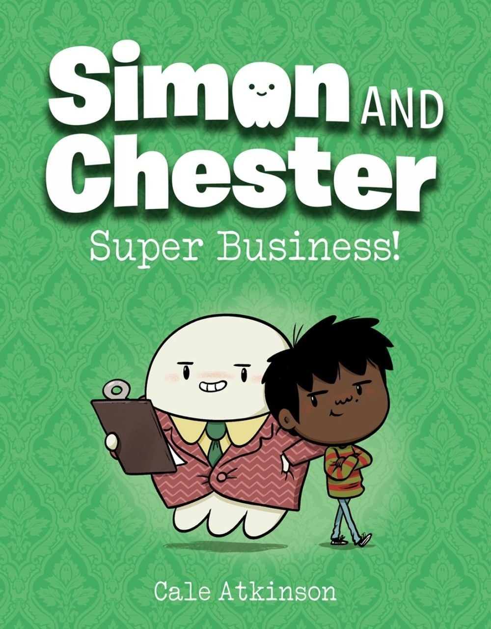 Super Business (Simon and Chester Book #6) by Cale Atkinson - ISBN: 9781774880098