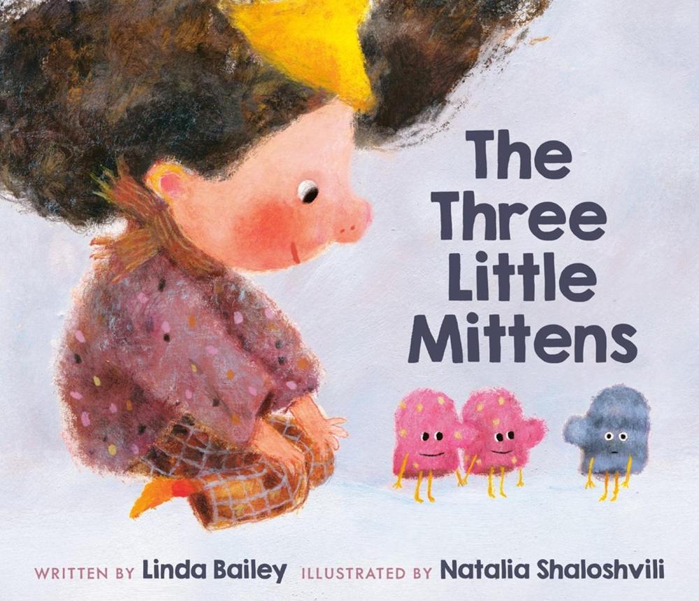 The Three Little Mittens by Linda Bailey - ISBN: 9781774880111