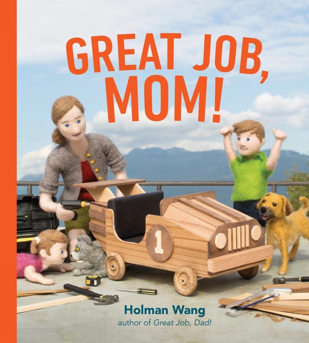 Great Job, Mom by Holman Wang - ISBN: 9781774880364