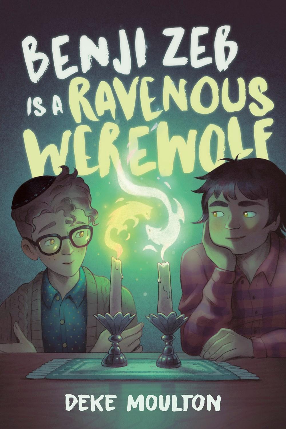Benji Zeb Is a Ravenous Werewolf by Deke Moulton - ISBN: 9781774880524