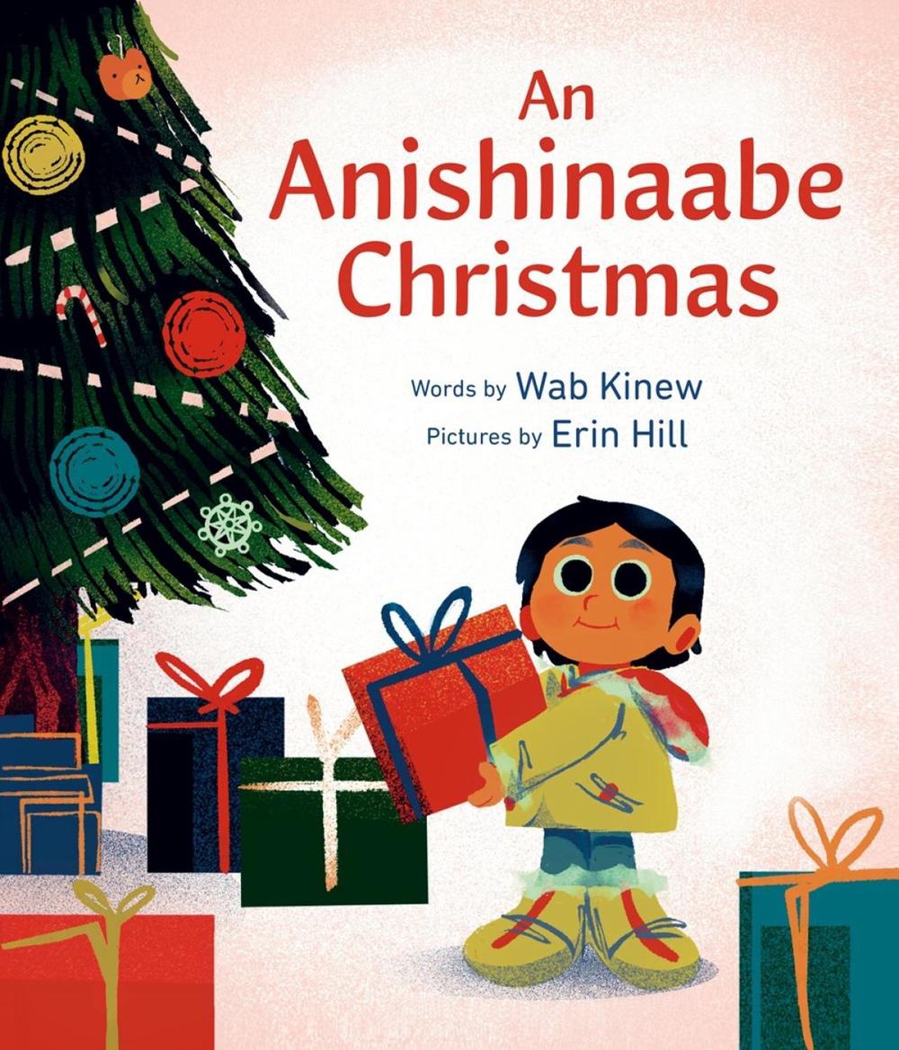 An Anishinaabe Christmas by Wab Kinew - ISBN: 9781774883570