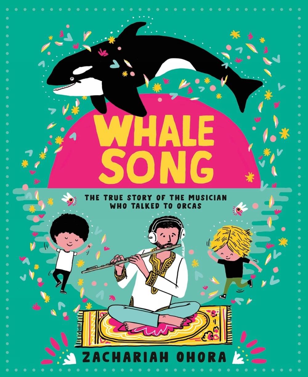 Whalesong: The True Story of the Musician Who Talked to Orca by Zachariah Ohora - ISBN: 9781774883945