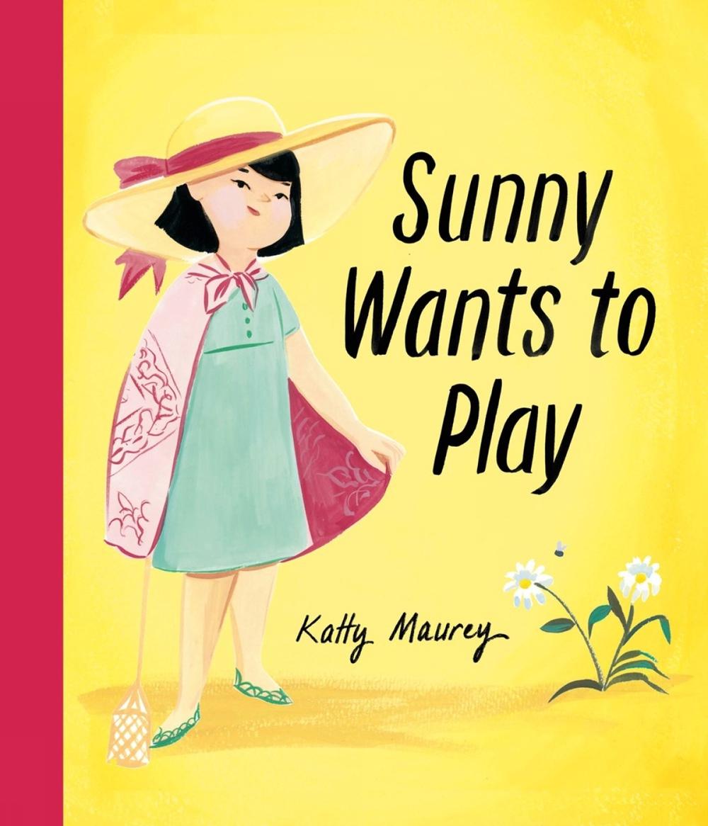 Sunny Wants to Play by Katty Maurey - ISBN: 9781774884812