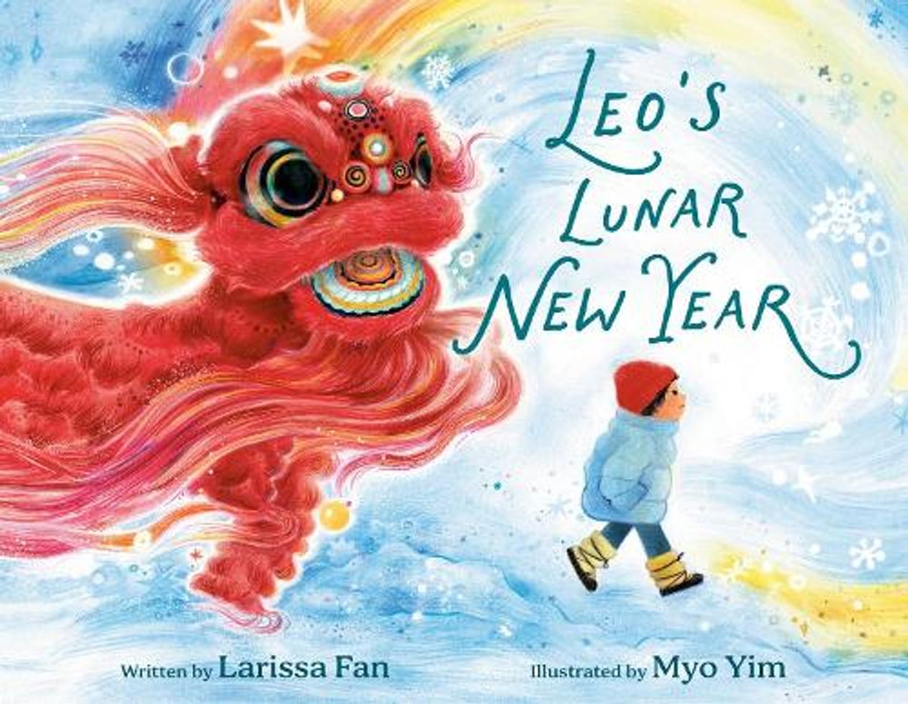 Leo's Lunar New Year by Larissa Fan - ISBN: 9781774884966
