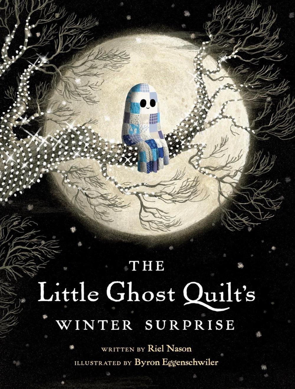The Little Ghost Quilt's Winter Surprise by Riel Nason - ISBN: 9781774885376