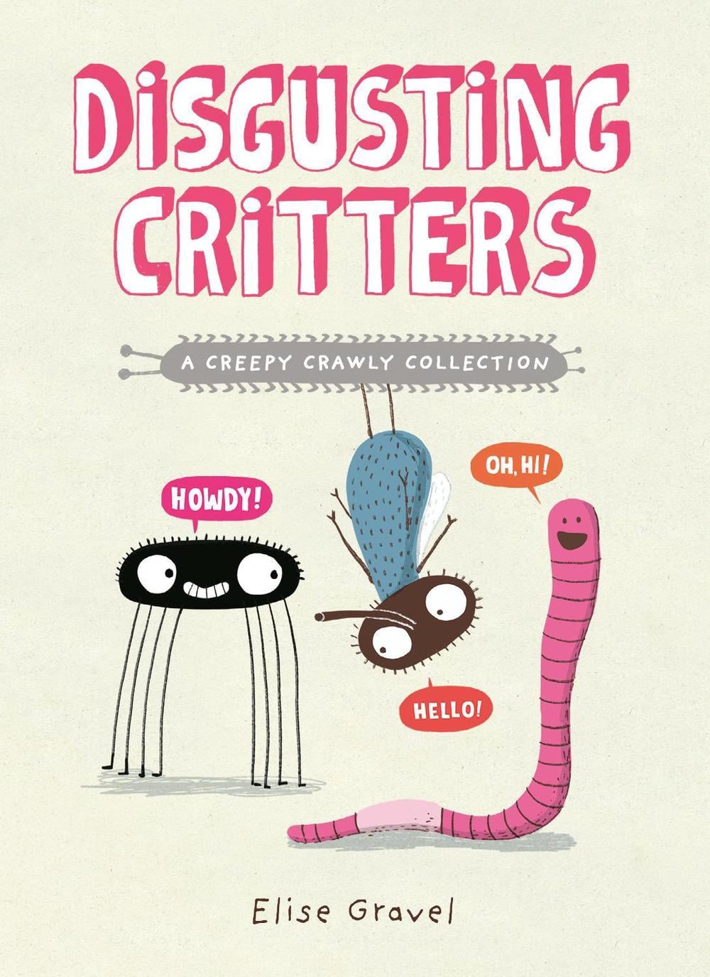 Cover of Disgusting Critters: A Creepy Crawly Collection