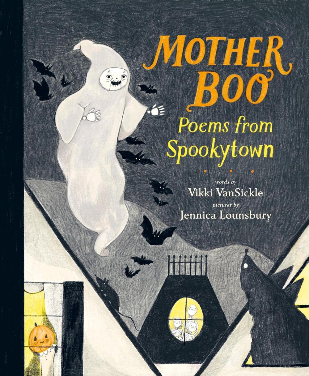 Mother Boo: Poems from Spookytown by Vikki VanSickle - ISBN: 9781774886182