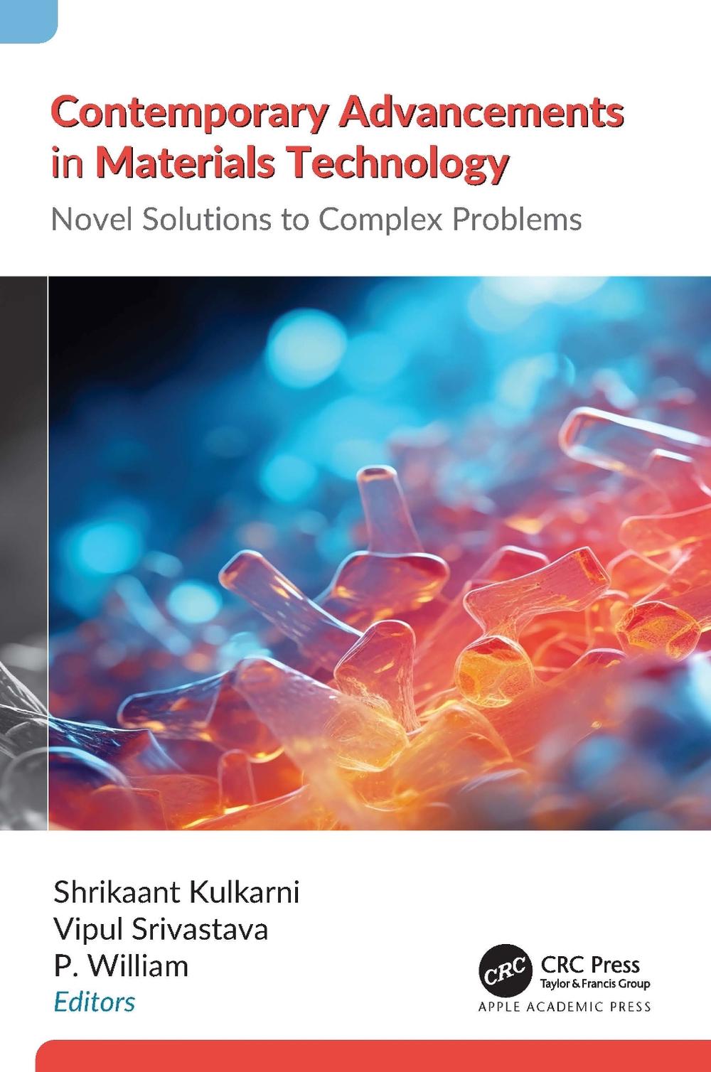 View of Contemporary Advancements in Materials Technology by Shrikaant Kulkarni ...