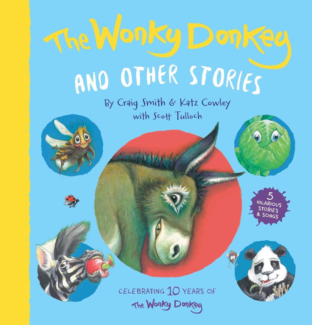 The Wonky Donkey and Other Stories 10 Year Anniversary by Craig Smith