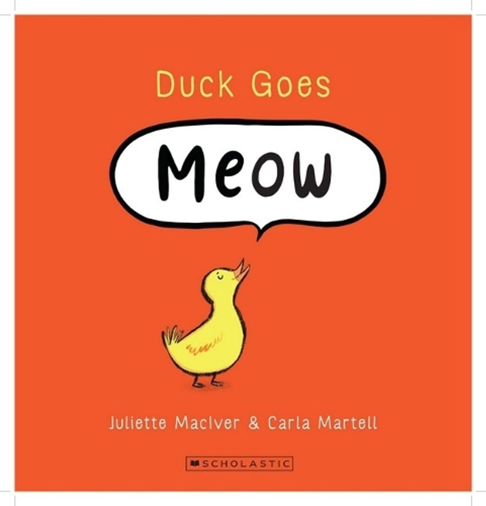 Duck Goes Meow by Juliette MacIver - ISBN: 9781775437796