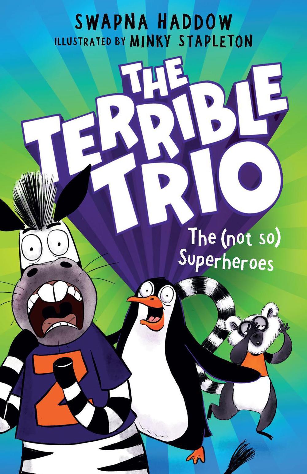 The (Not So) Superheroes (The Terrible Trio #1), 9781775438977