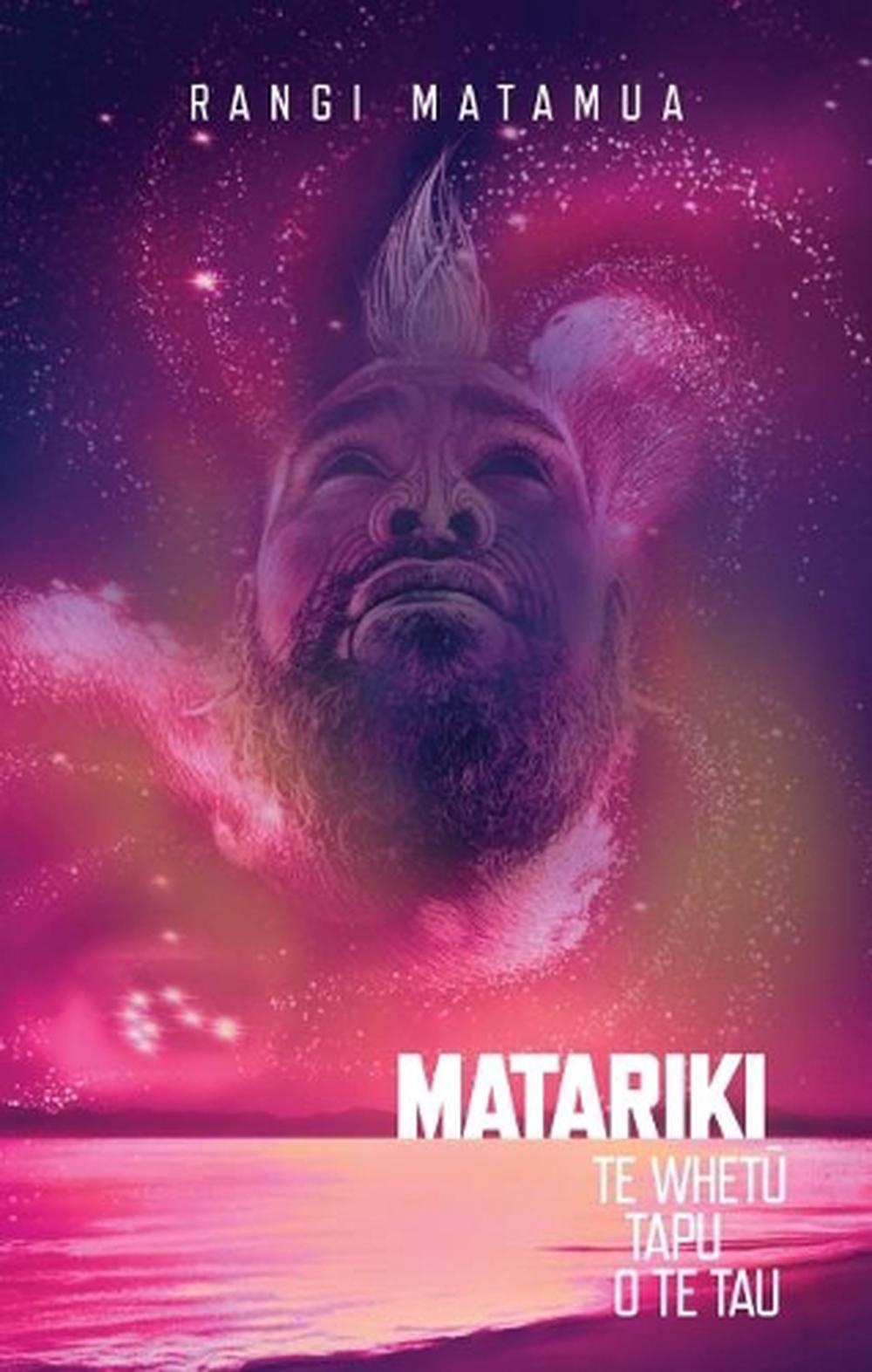 Matariki by Rangi Matamua, Paperback, 9781775503262 | Buy online at The ...