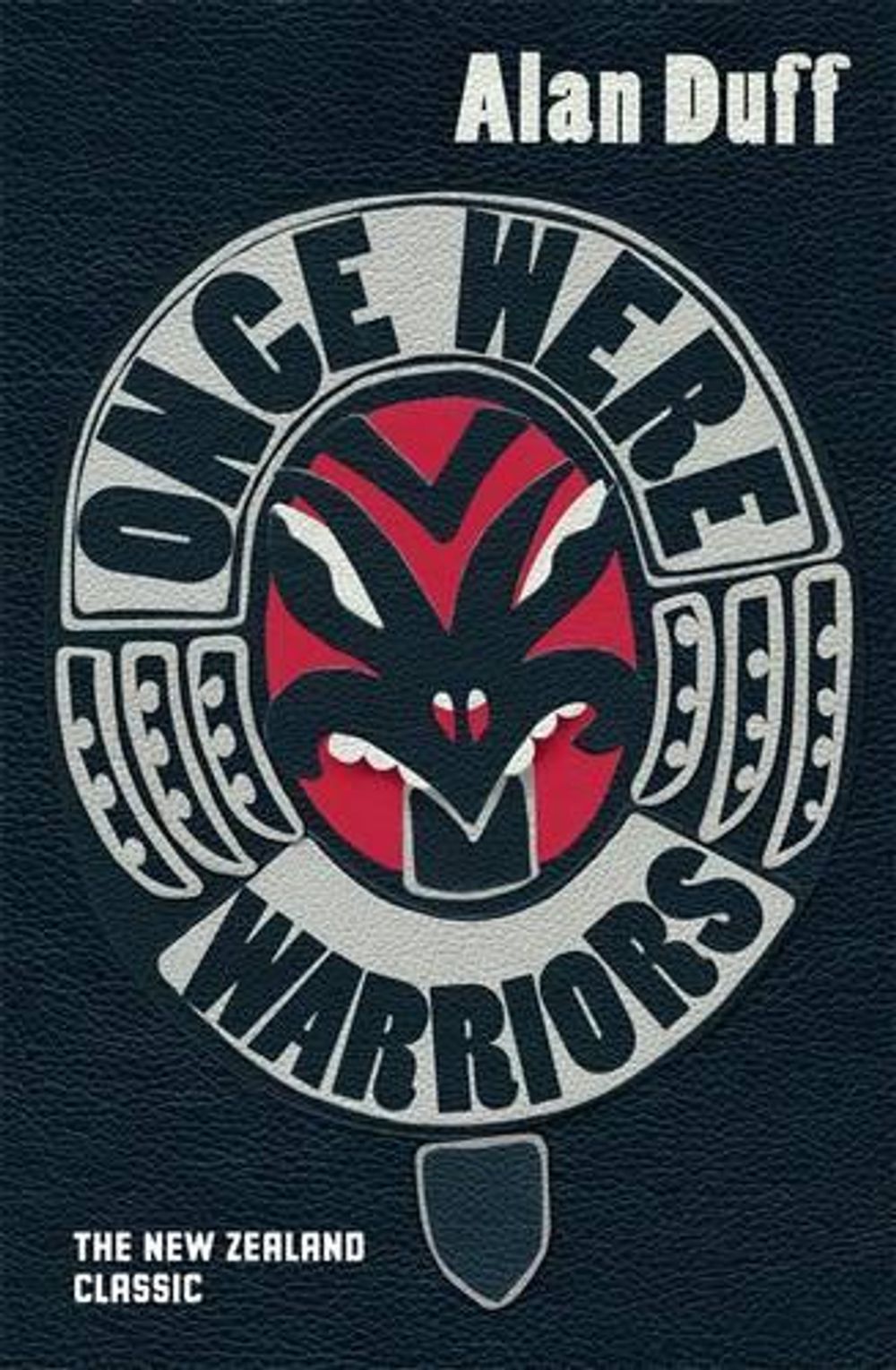 Once Were Warriors by Alan Duff - ISBN: 9781775532859