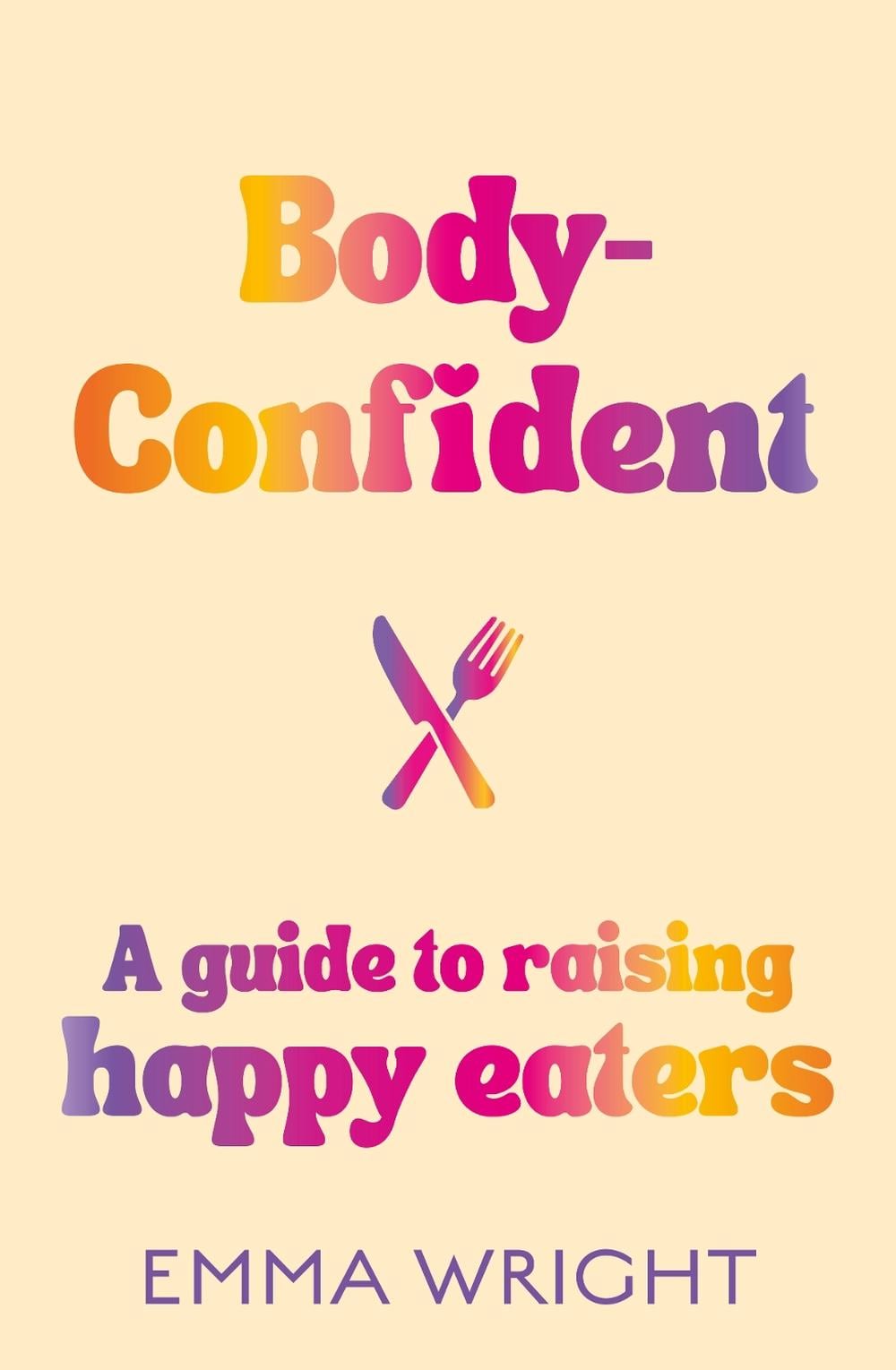 Body-Confident by Emma Wright - ISBN: 9781775542421