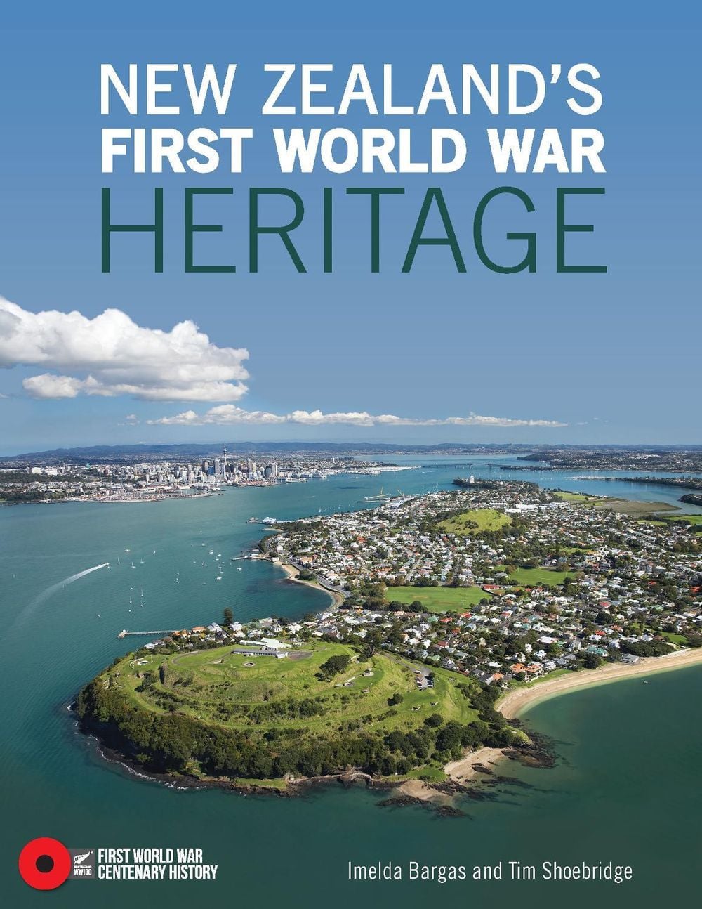 New Zealand's First World War Heritage by Tim Shoebridge - ISBN: 9781775591290