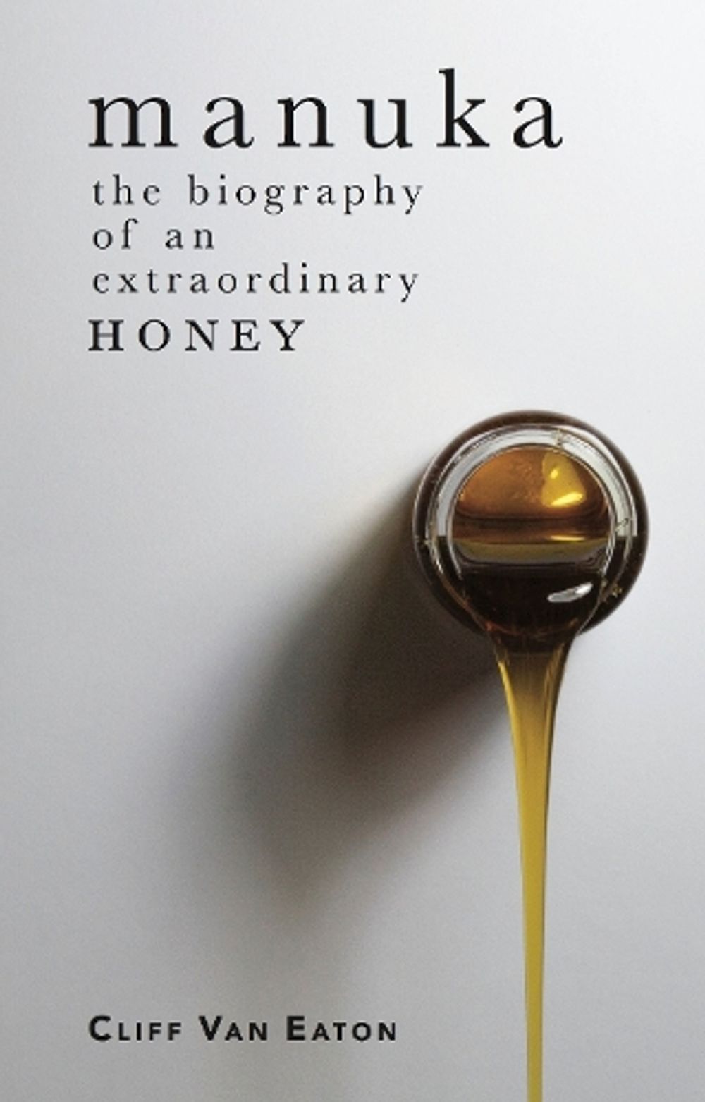 Manuka by Cliff Van Eaton - ISBN: 9781775591634