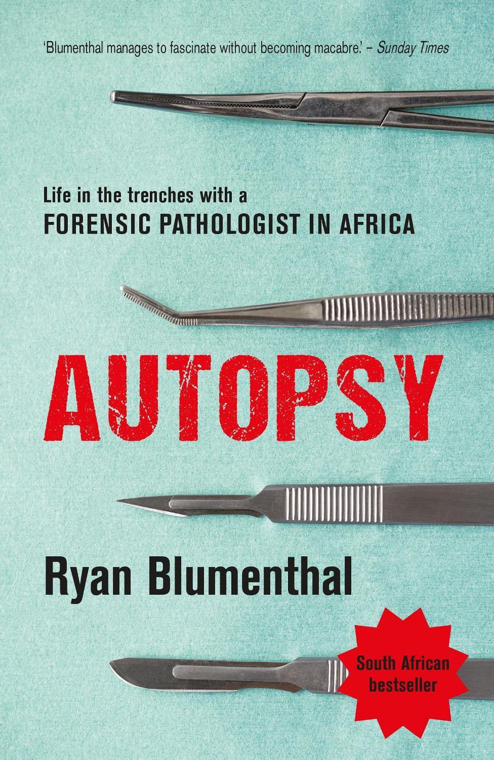 Autopsy by Ryan Blumenthal - ISBN: 9781776191109