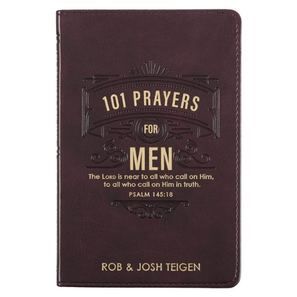 101 Prayers for Men by Rob Teigen - ISBN: 9781776371174