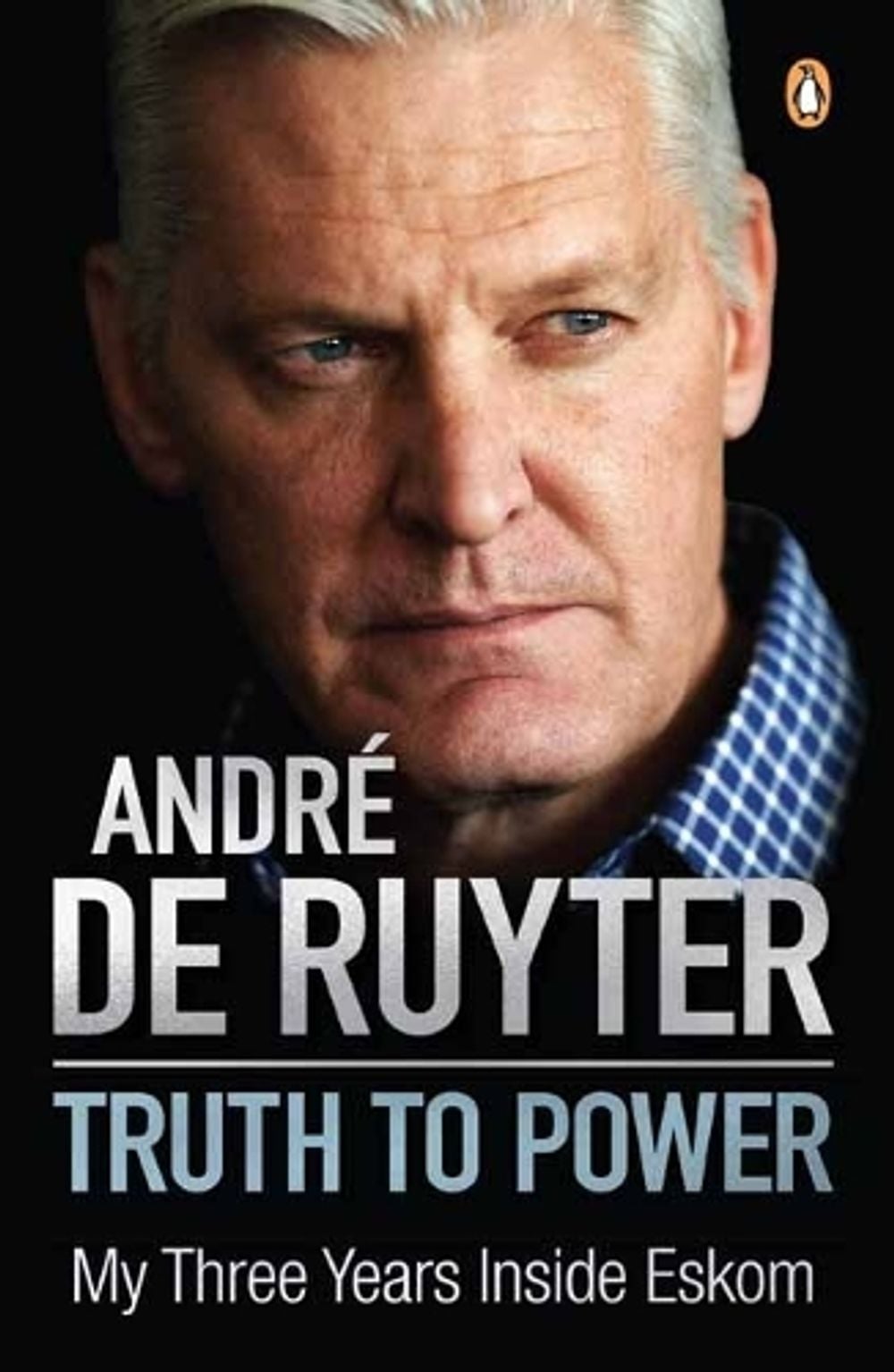 Truth to Power by Andre de Ruyter - ISBN: 9781776390625
