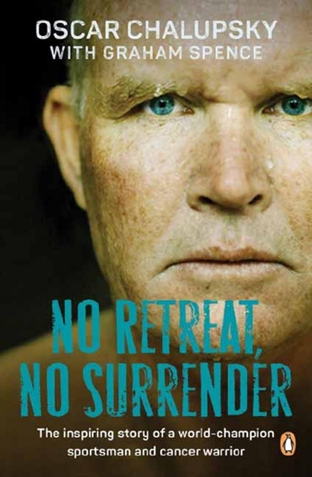 No Retreat, No Surrender by Oscar Chalupsky - ISBN: 9781776392742