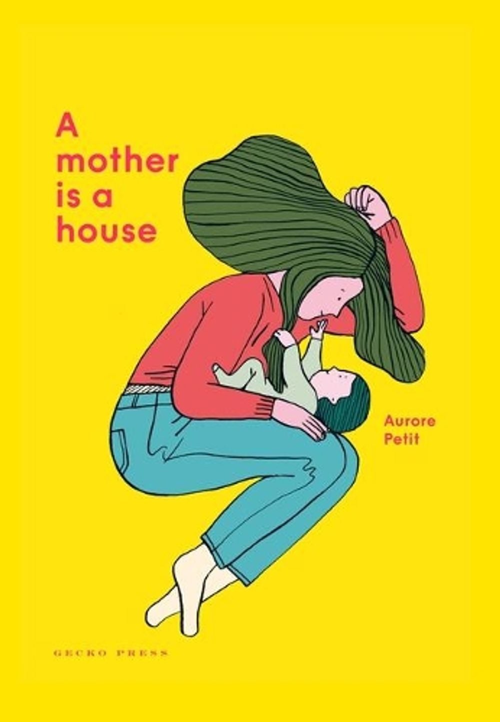 A Mother Is a House by Aurore Petit - ISBN: 9781776573233