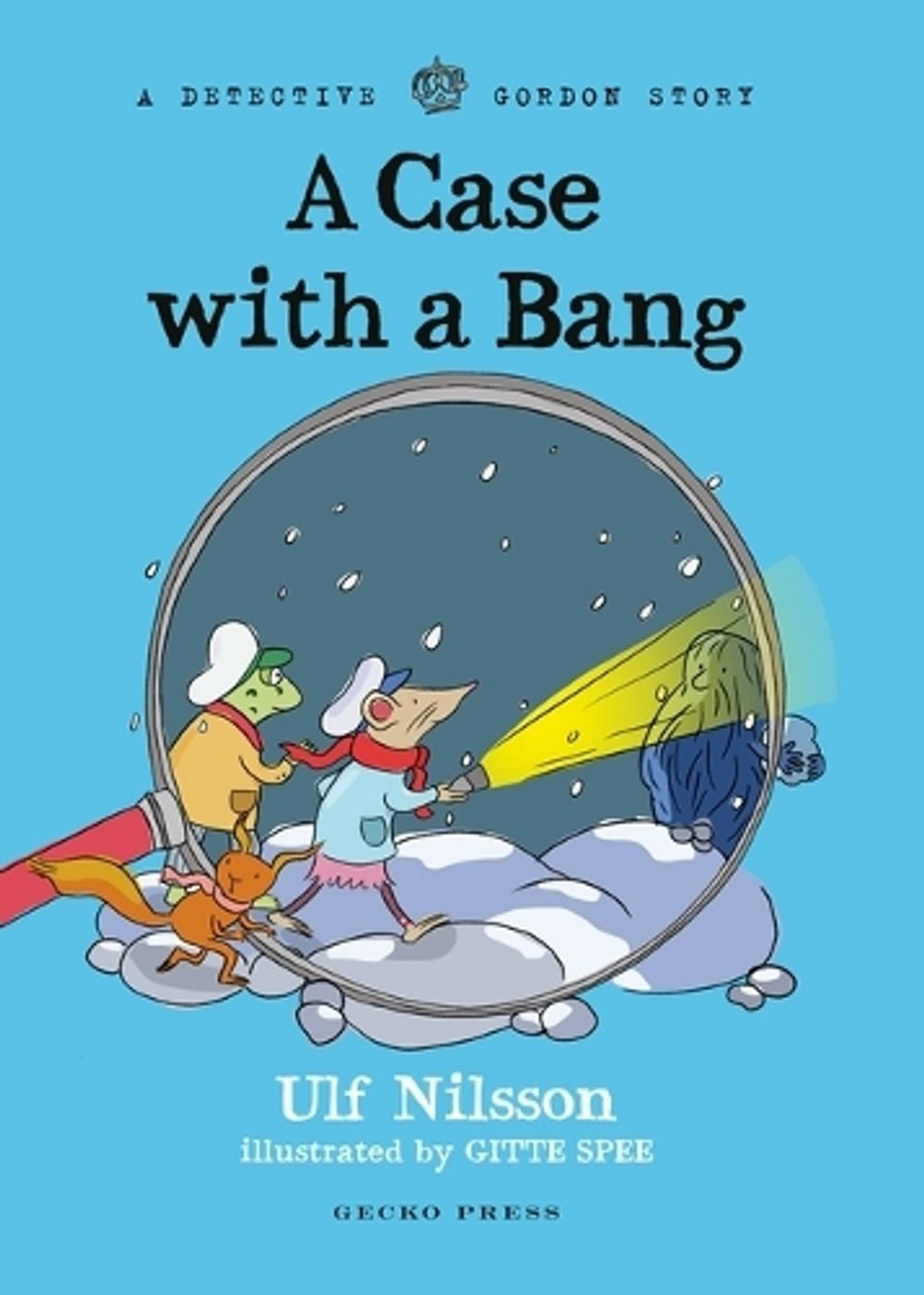 Detective Gordon: A Case with a Bang by Ulf Nilsson - ISBN: 9781776574889