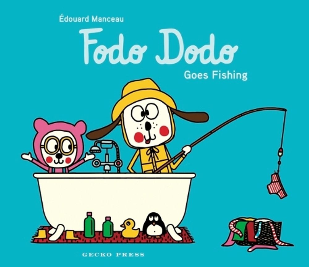 Fodo Dodo Goes Fishing by Edouard Manceau - ISBN: 9781776575039