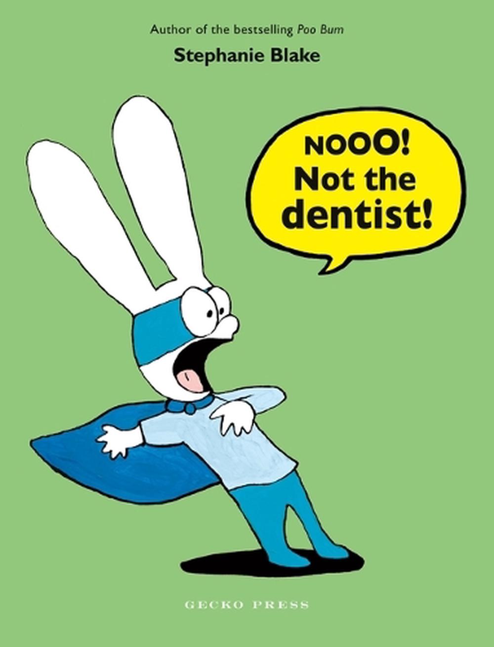 Nooo! Not the Dentist!, 9781776575312