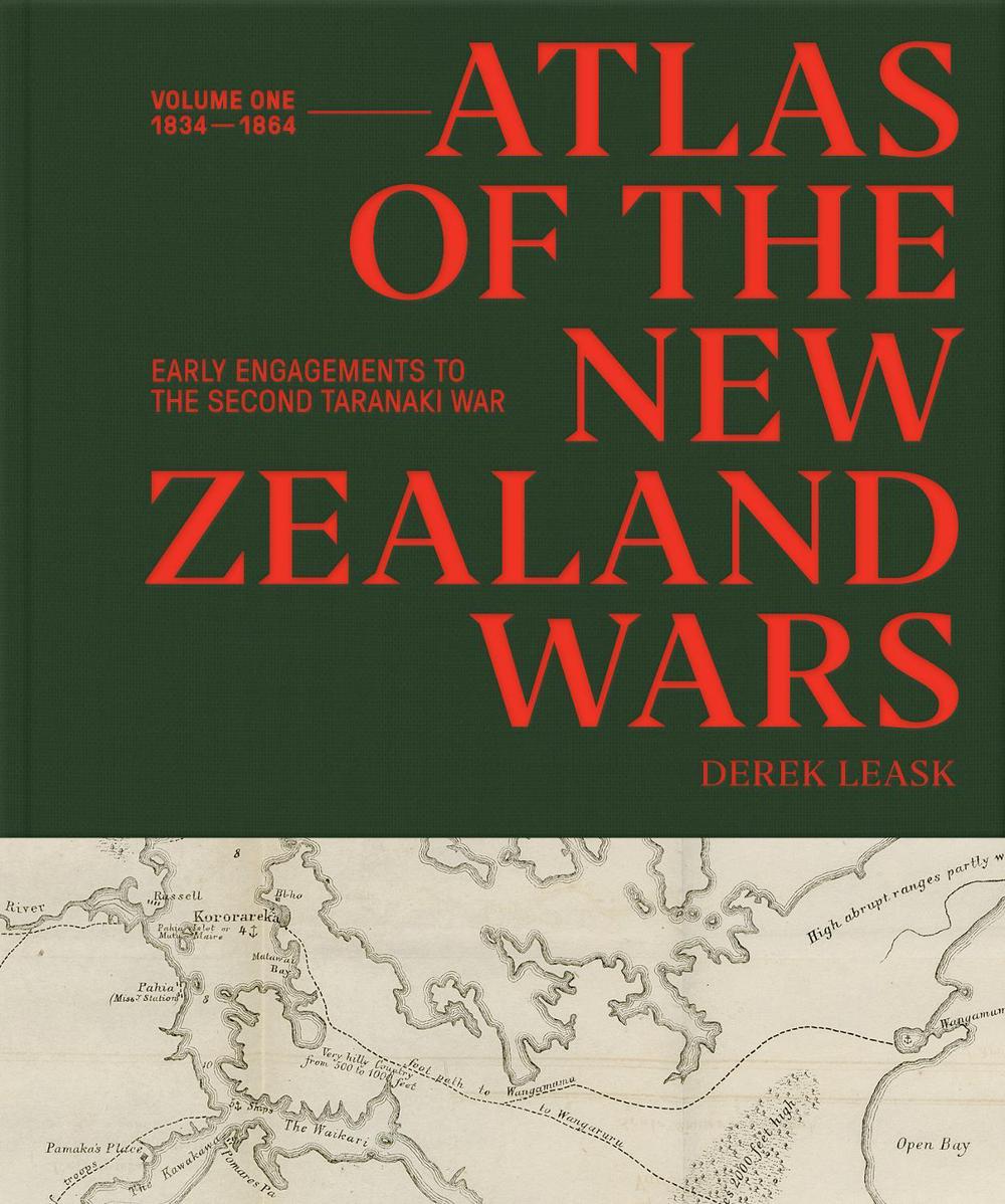 Atlas of the New Zealand Wars, 9781776711291