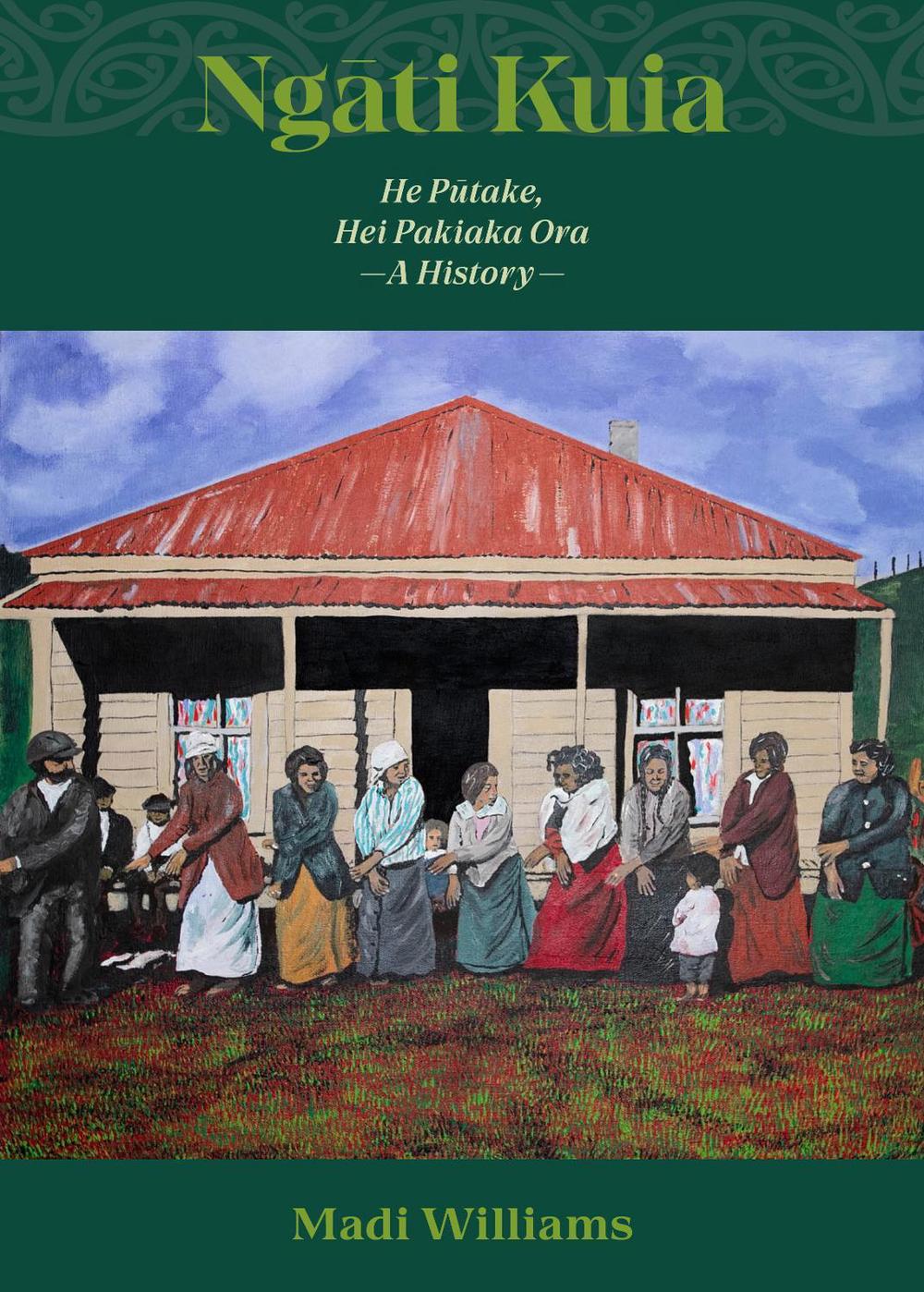 Ngāti Kuia by Madi Williams - ISBN: 9781776711727