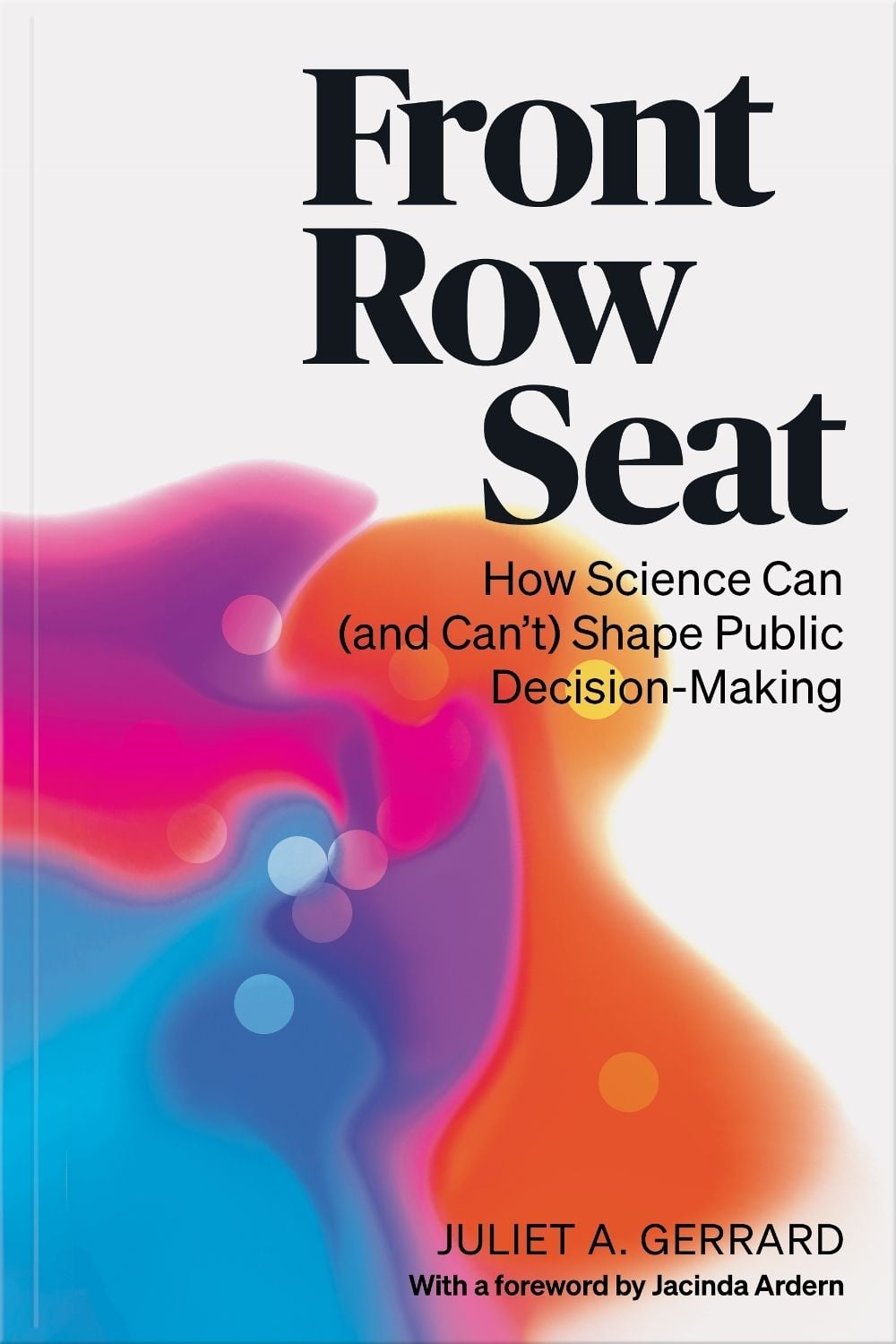 Front Row Seat by Juliet A. Gerrard - ISBN: 9781776711932