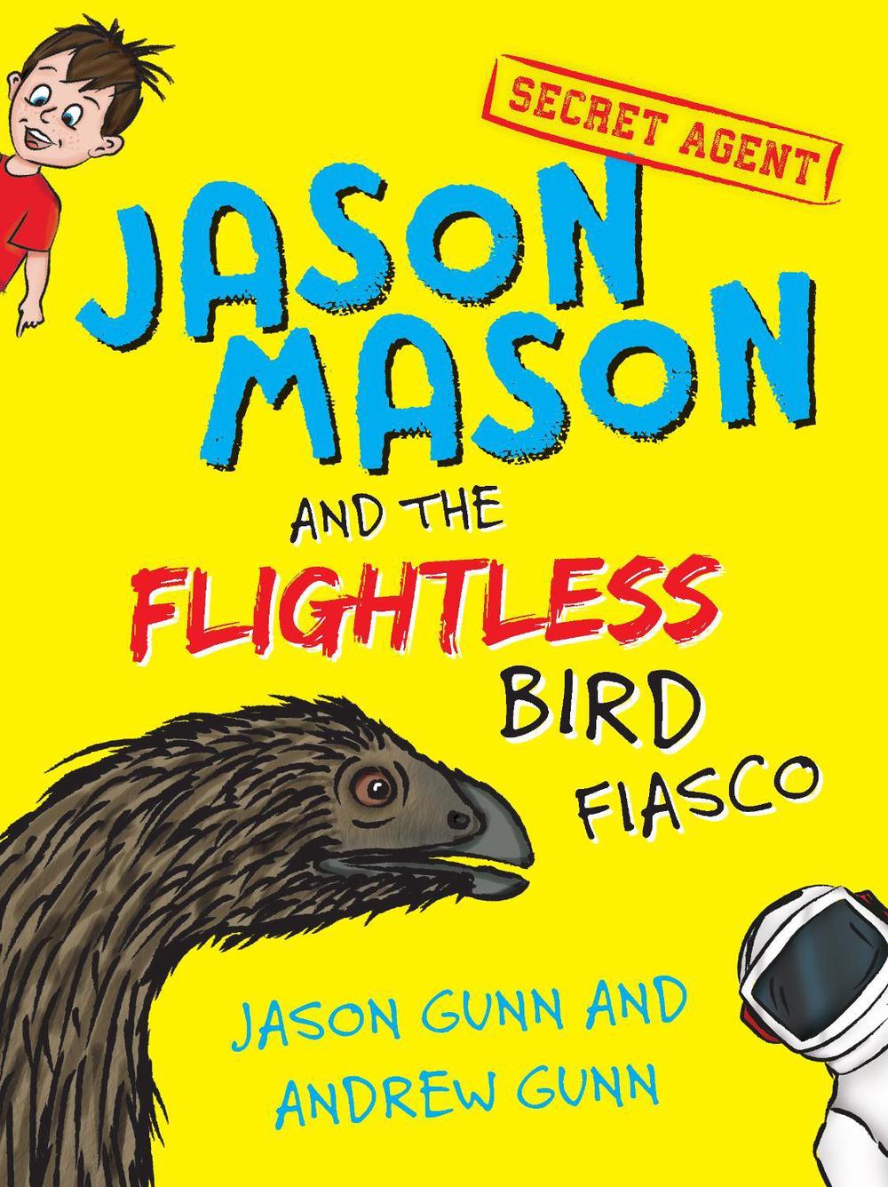 Jason Mason and the Flightless Bird Fiasco, 9781776890910