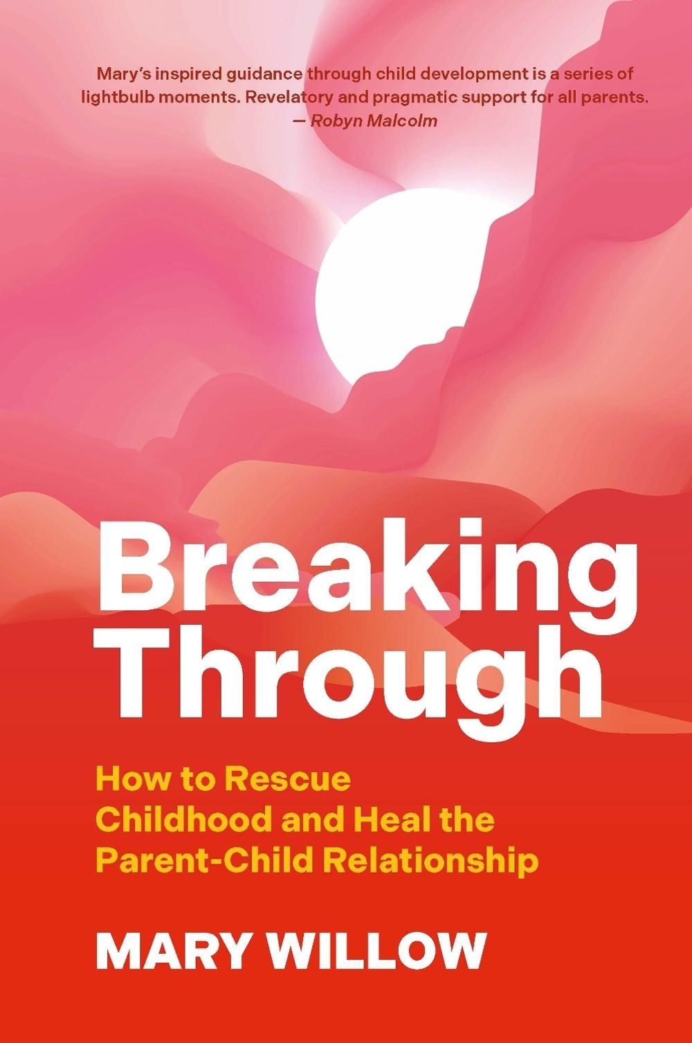 Breaking Through by Mary Willow - ISBN: 9781776891726
