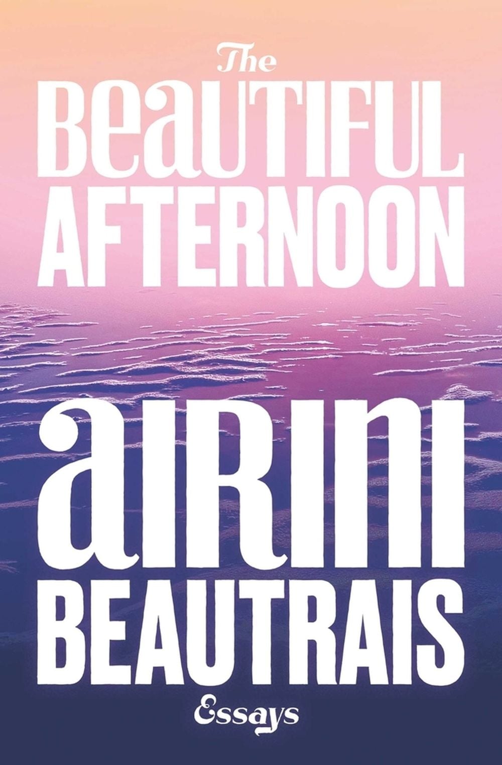The Beautiful Afternoon by Airini Beautrais - ISBN: 9781776921324