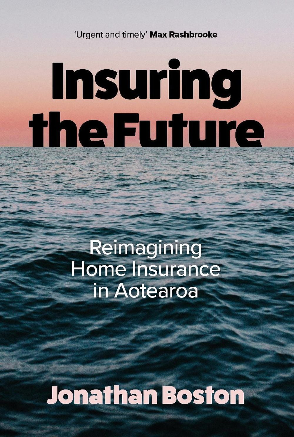 Insuring the Future by Jonathan Boston - ISBN: 9781776923304